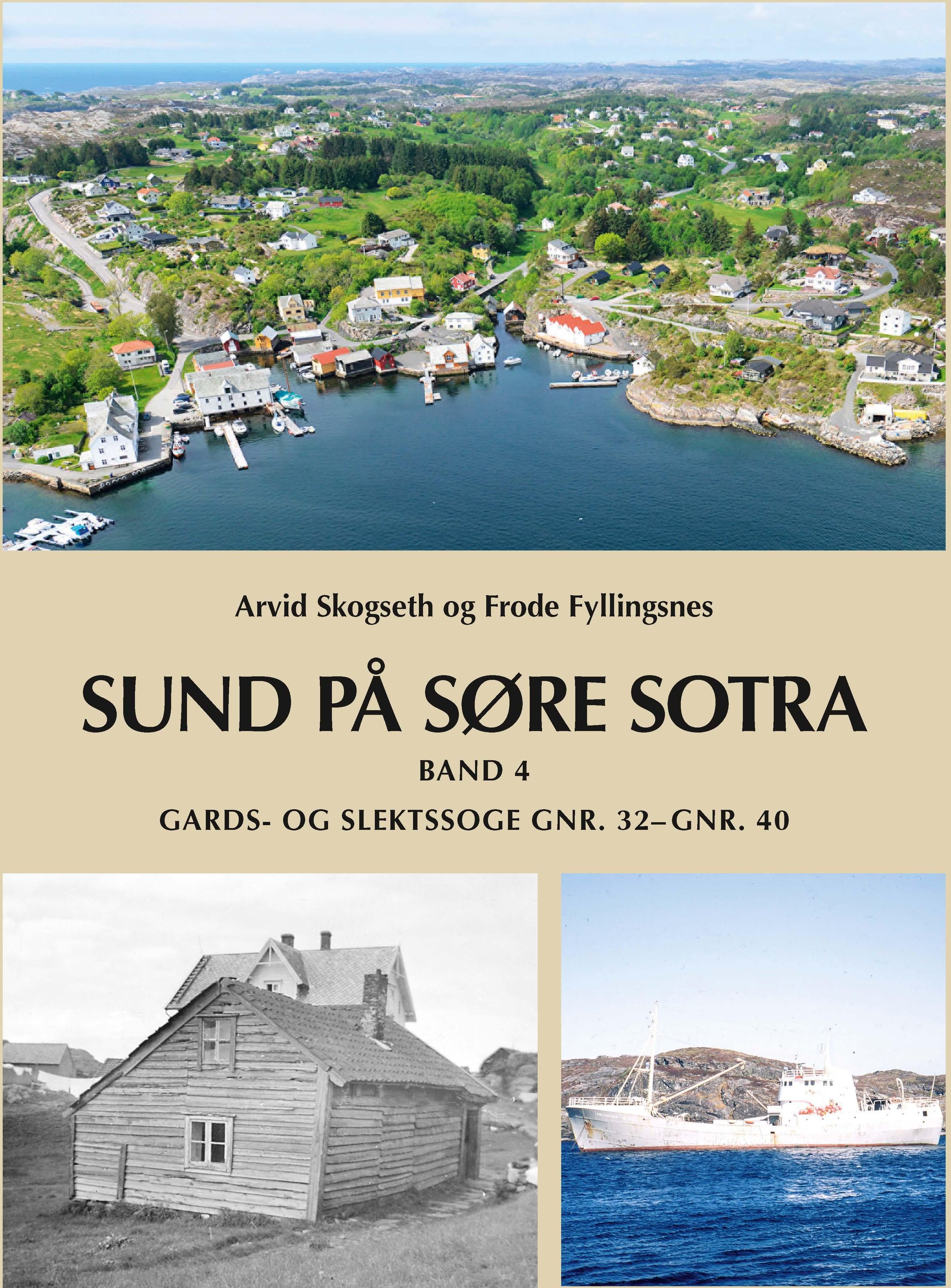 Sund på Søre Sotra. Band 4. Gards- og slektssoge gnr. 32-gnr. 40