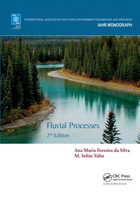 Fluvial Processes : 2nd Edition