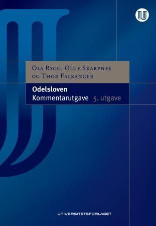 Odelsloven : kommentarutgave : lov 28. juni 1974 nr. 58 om odelsretten og åsetesretten