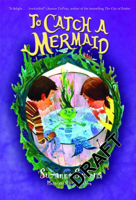To Catch A Mermaid