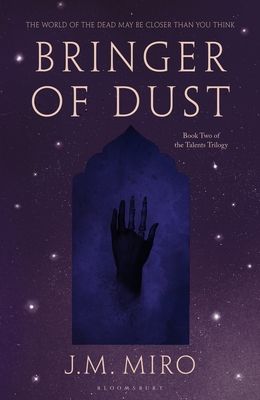 Bringer of Dust : The spellbinding second book in the internationally bestselling Talents Trilogy