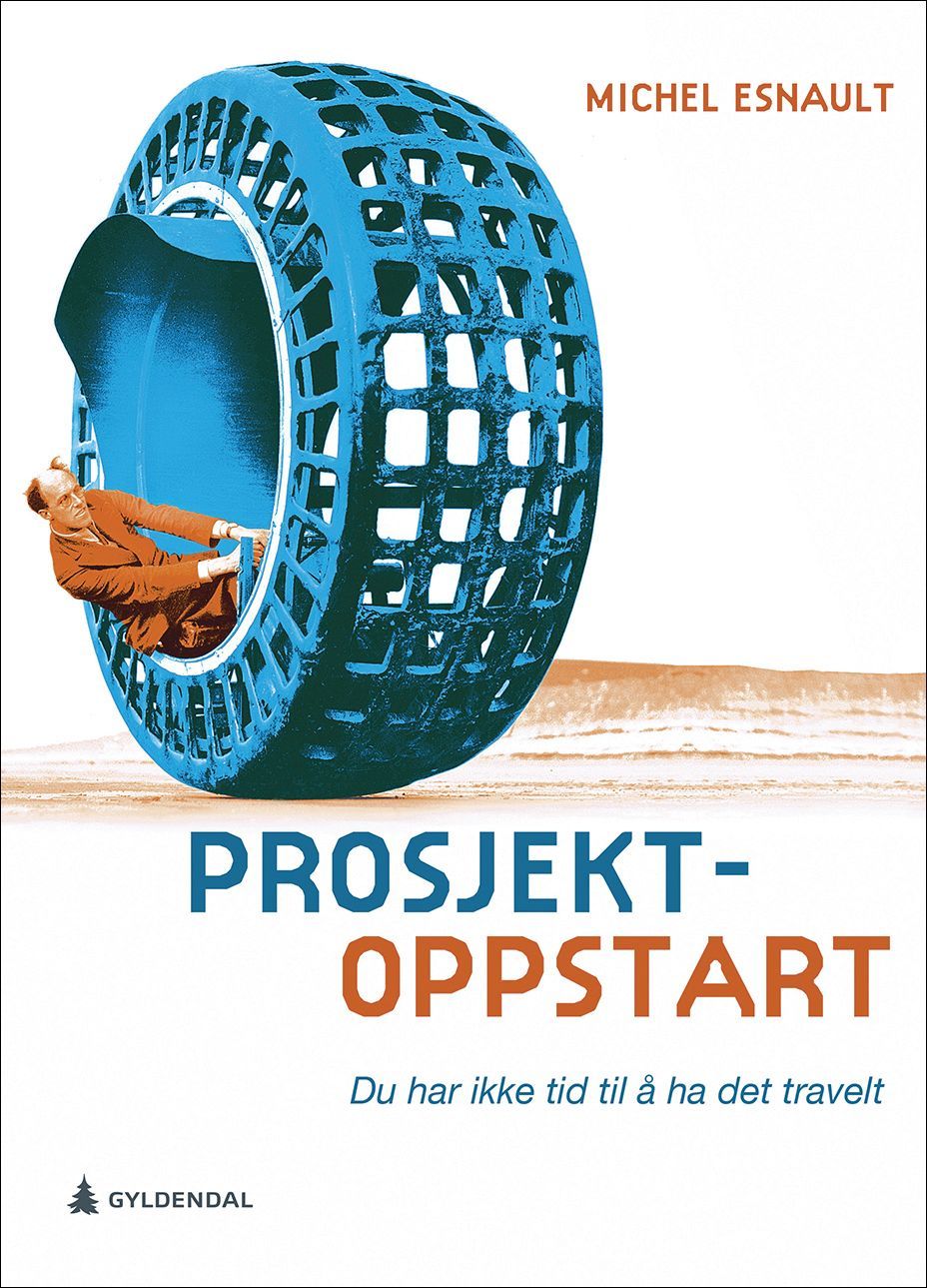 Prosjektoppstart : du har ikke tid til å ha det travelt