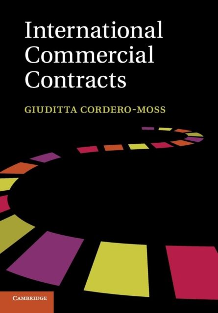 International Commercial Contracts : Applicable Sources and Enforceability
