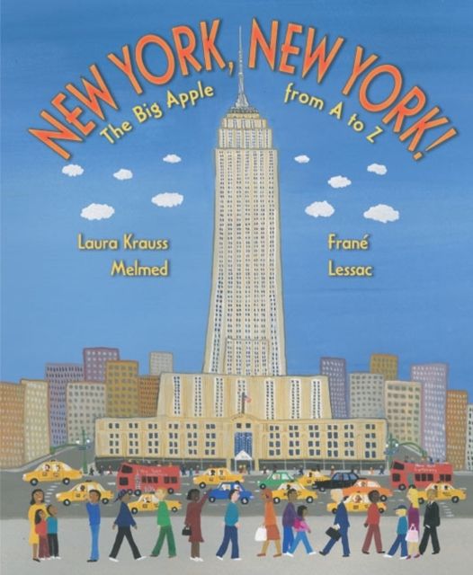 New York, New York : The Big Apple from A to Z