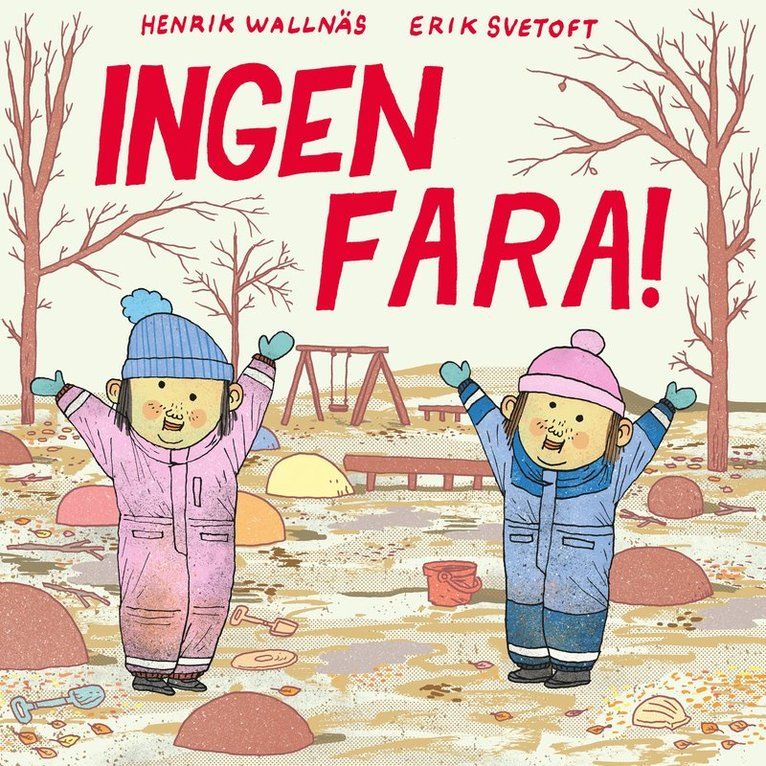 Ingen fara!