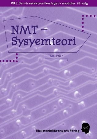 Forsidebilde av NMT - systemteori : VK2 serviceelektronikerfaget, moduler til valg
