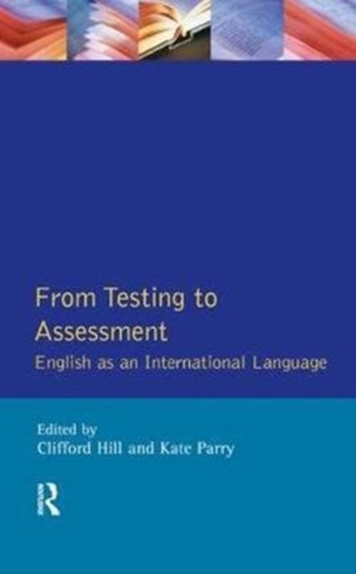 From Testing to Assessment : English An International Language