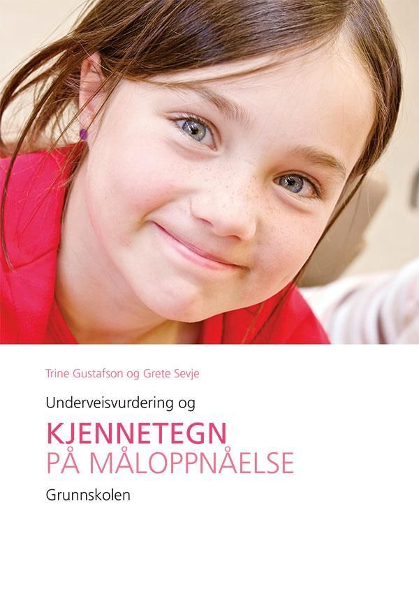 Underveisvurdering og kjennetegn på måloppnåelse : grunnskolen