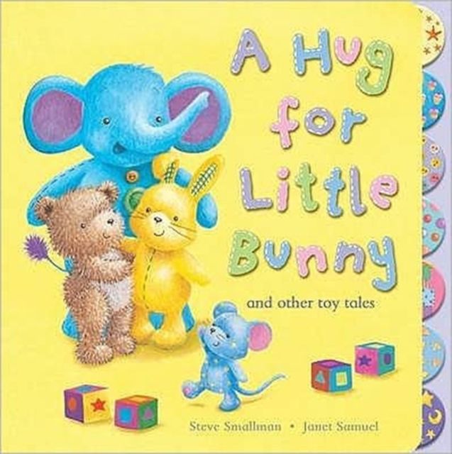 A Hug for Little Bunny and Other Toy Tales