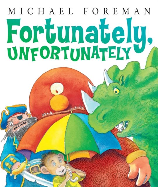 Fortunately, unfortunately