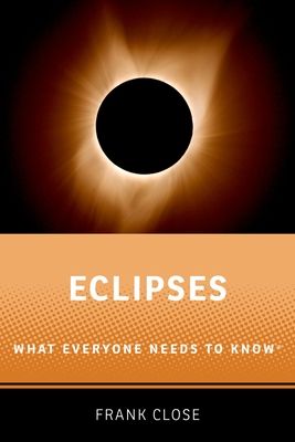 Eclipses : What Everyone Needs to Know®