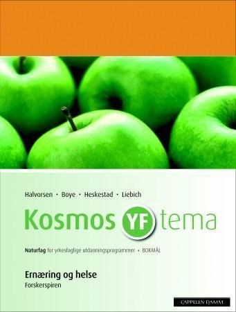 Kosmos YF tema : ernæring og helse : forskarspira : naturfag for yrkesfaglege utdanningsprogram