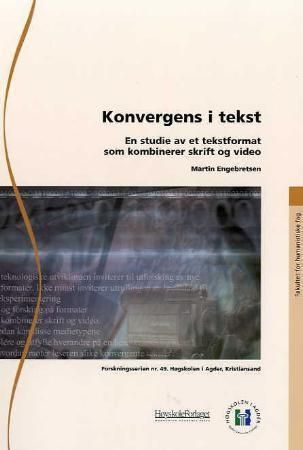 Konvergens i tekst : en studie av et tekstformat som kombinerer skrift og video