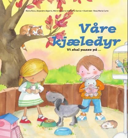 Våre kjæledyr : vi skal passe på ...