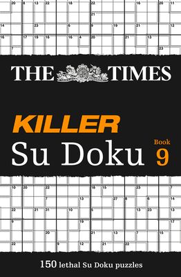 The Times Killer Su Doku Book 9 : 150 Challenging Puzzles from the Times