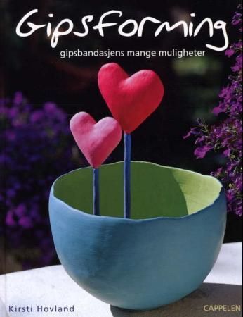 Gipsforming : gipsbandasjens mange muligheter
