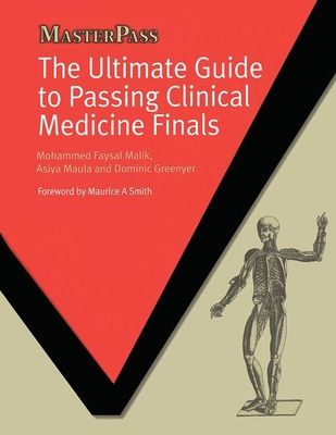 The Ultimate Guide to Passing Clinical Medicine Finals
