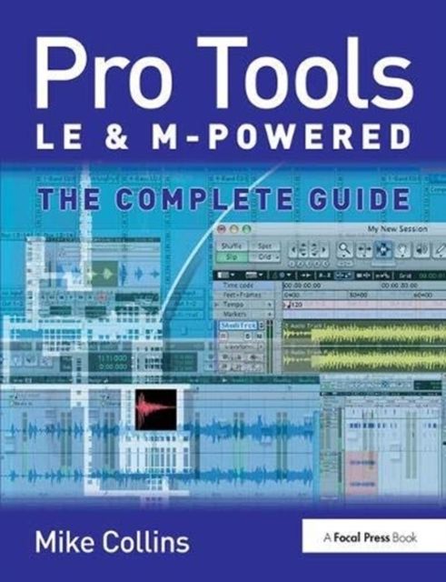 Pro Tools LE and M-Powered : The complete guide