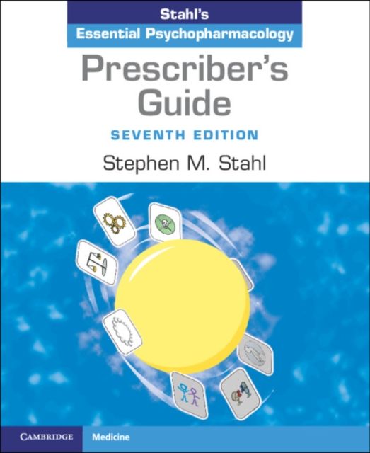 Prescriber's Guide : Stahl's Essential Psychopharmacology