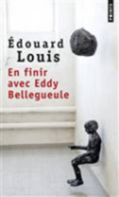 En finir avec Eddy Bellegueule : roman