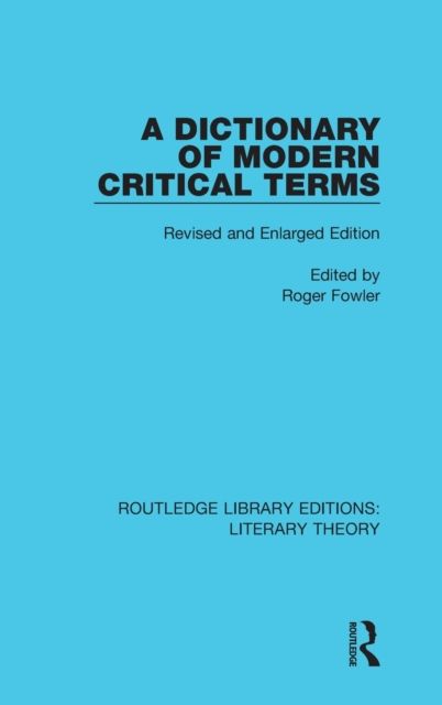 A Dictionary of Modern Critical Terms : Revised and Enlarged Edition