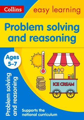 Problem Solving and Reasoning Ages 5-7 : Ideal for Home Learning