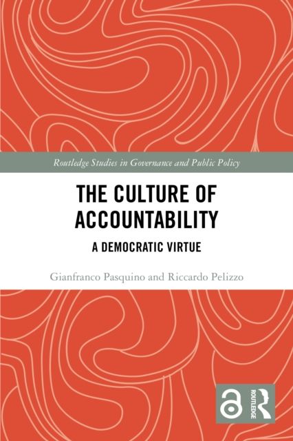 The Culture of Accountability : A Democratic Virtue