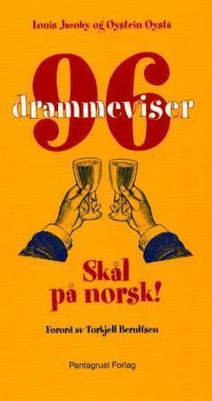 96 drammeviser : skål på norsk
