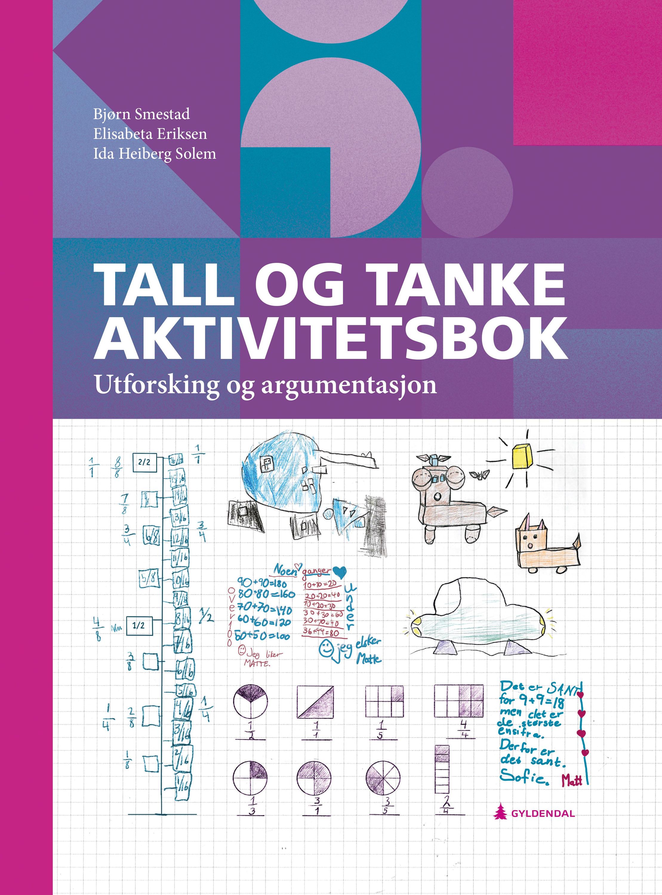 Tall og tanke : aktivitetsbok : utforsking og argumentasjon