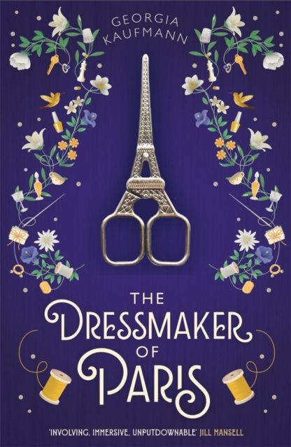 Forsidebilde av The Dressmaker of Paris : 'A story of loss and escape, redemption and forgiveness. Fans of Lucinda Riley will adore it' (Sunday Express)