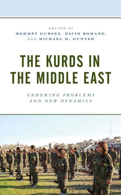 The Kurds in the Middle East : Enduring Problems and New Dynamics