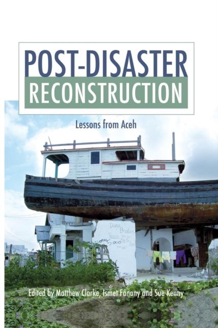 Post-Disaster Reconstruction : Lessons from Aceh