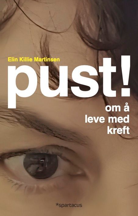 Pust! : om å leve med kreft