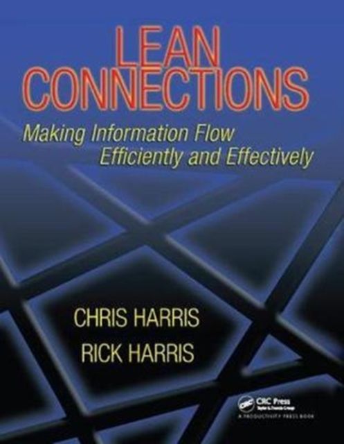 Lean Connections : Making Information Flow Efficiently and Effectively