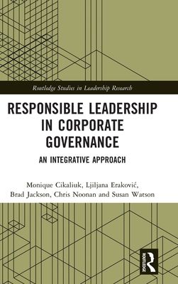 Responsible Leadership in Corporate Governance : An Integrative Approach