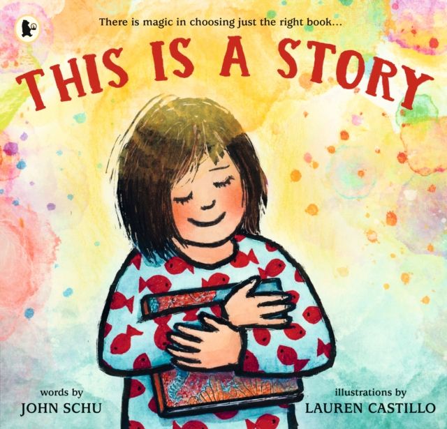 Forsidebilde av This Is a Story : A celebration of the joy of reading and the magic of the perfect story from one of America's most beloved teacher-librarians and an award-winning illustrator