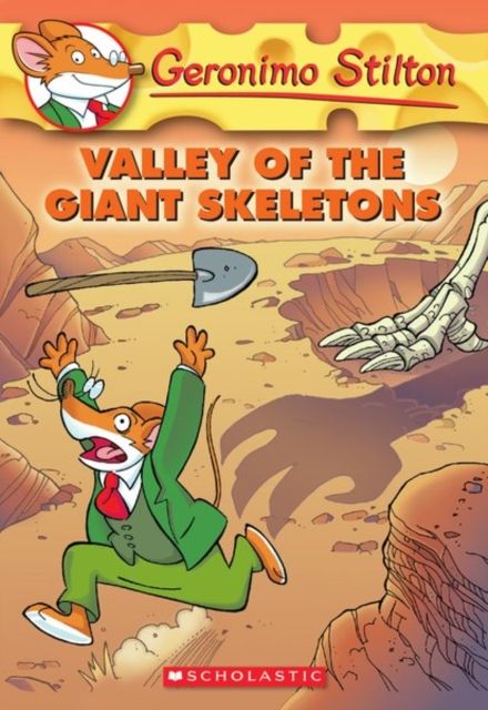 Valley of the Giant Skeletons (Geronimo Stilton #32)