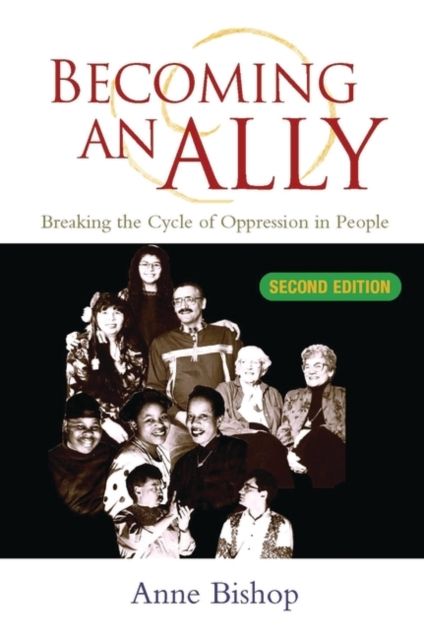 Becoming an Ally : Breaking the Cycle of Oppression