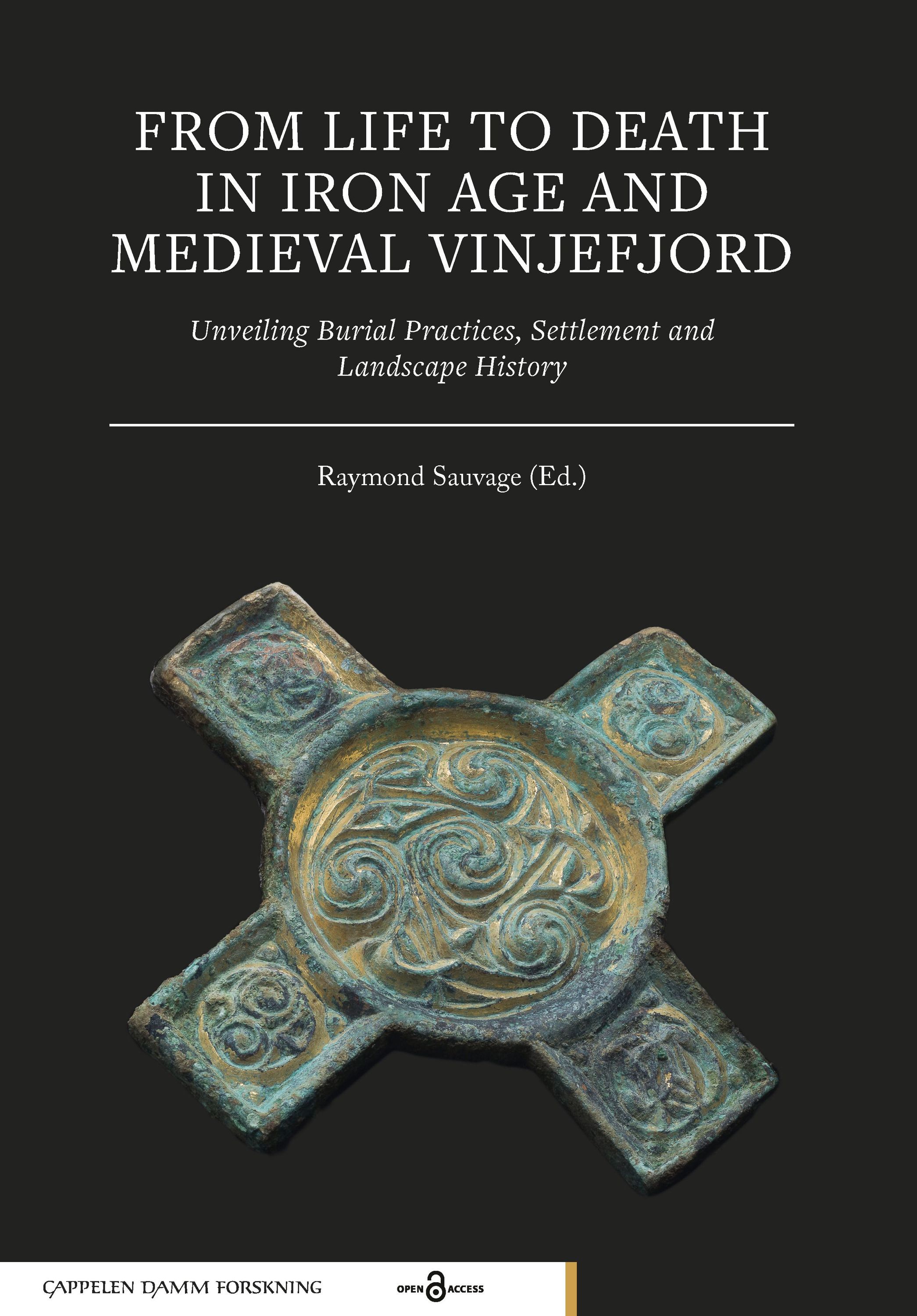 Forsidebilde av From life to death in iron age and medieval Vinjefjord : unveiling burial practices, settlement and landscape history
