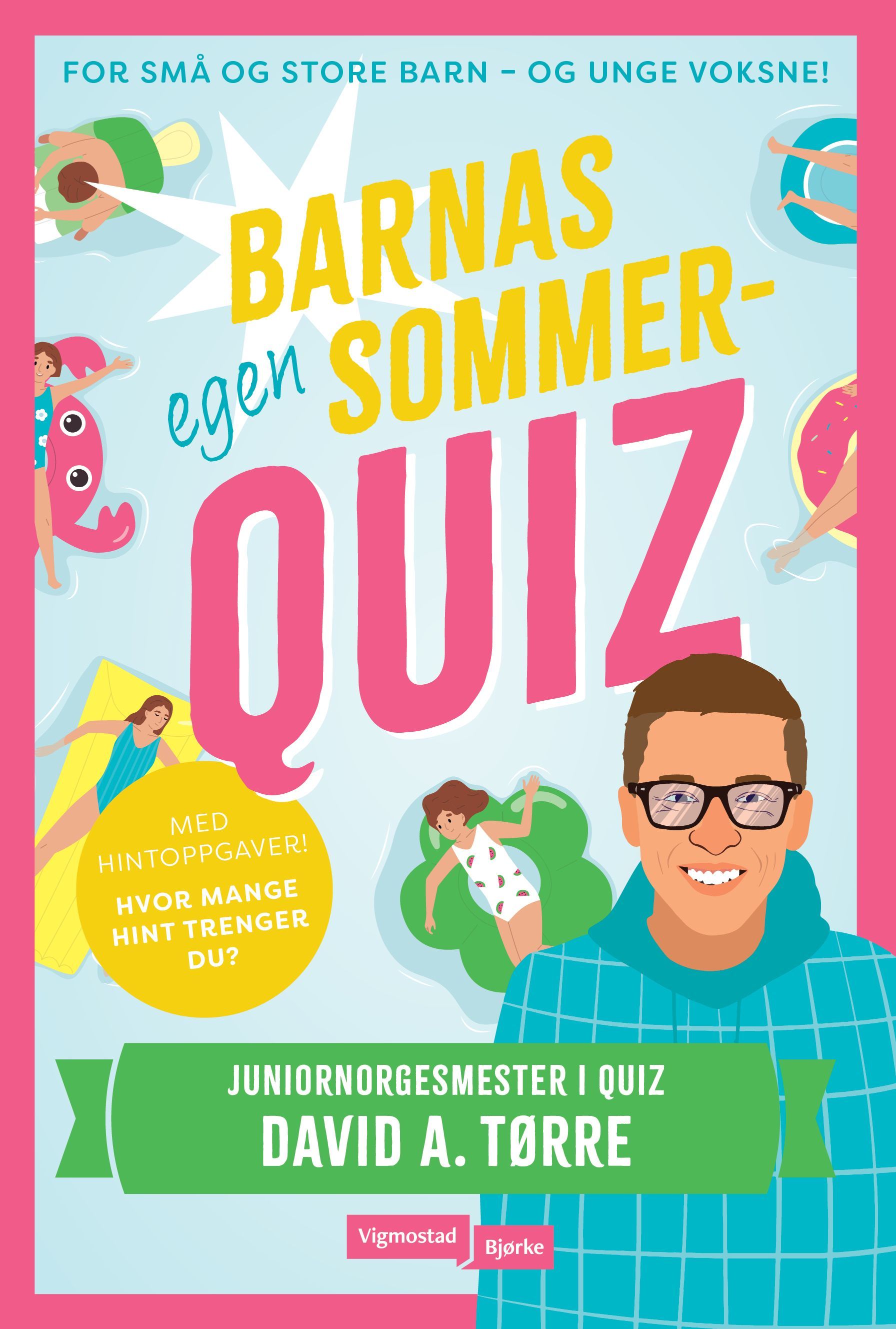 Barnas egen sommerquiz : for små og store barn - og unge voksne!