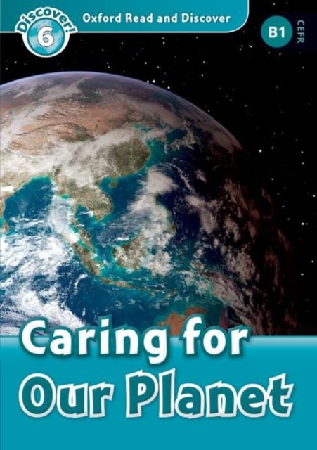 Forsidebilde av Oxford Read and Discover: Level 6: Caring for Our Planet Audio Pack