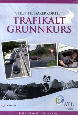 Veien til førerkortet : trafikalt grunnkurs