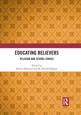 Educating Believers : Religion and School Choice