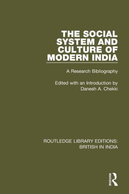 The Social System and Culture of Modern India : A Research Bibliography