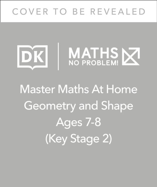 Maths — No Problem! Geometry and Shape, Ages 7-8 (Key Stage 2)