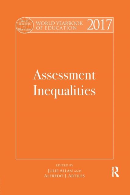 World Yearbook of Education 2017 : Assessment Inequalities