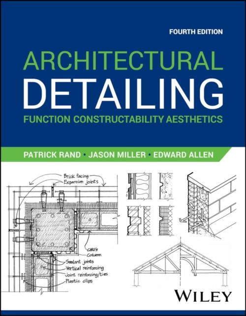 Architectural Detailing : Function Constructability Aesthetics