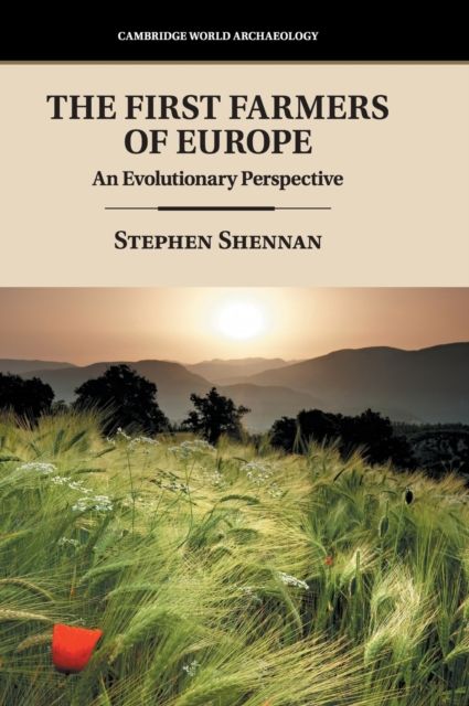 The First Farmers of Europe : An Evolutionary Perspective
