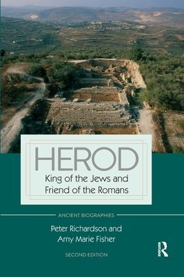 Herod : King of the Jews and Friend of the Romans