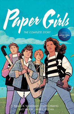 Paper girls : the complete story